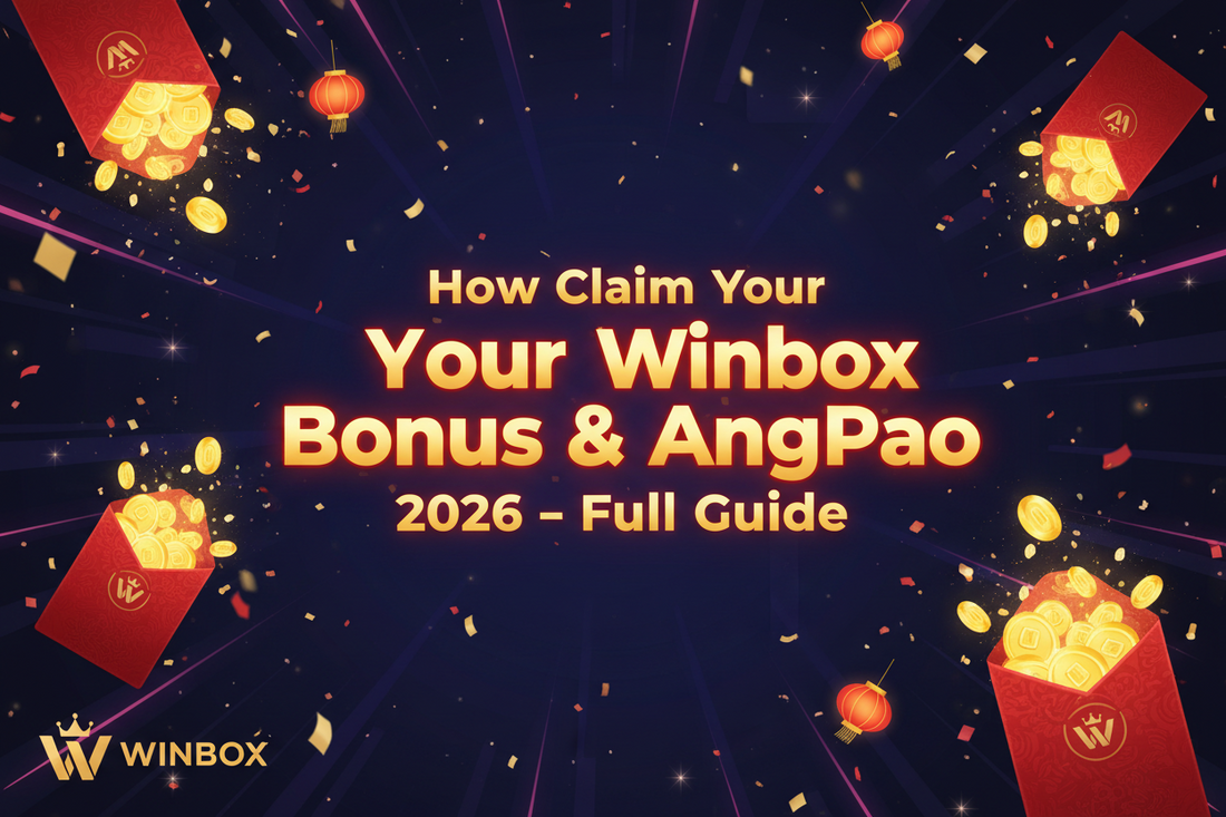 How to Claim Your Winbox Bonus and AngPao in 2026 – Full Guide