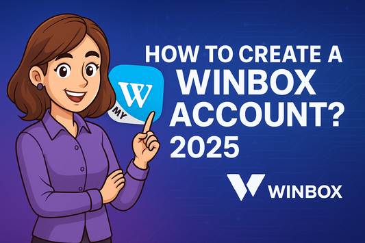 How to create a Winbox account? 2025 latest tutorial